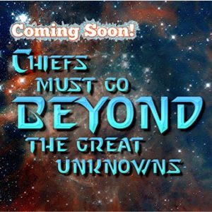 Coming Soon Chiefs must Go BEYOND